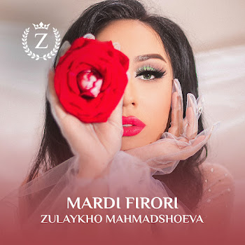 Zulaykho Mahmadshoeva Mardi Firori Скачать mp3